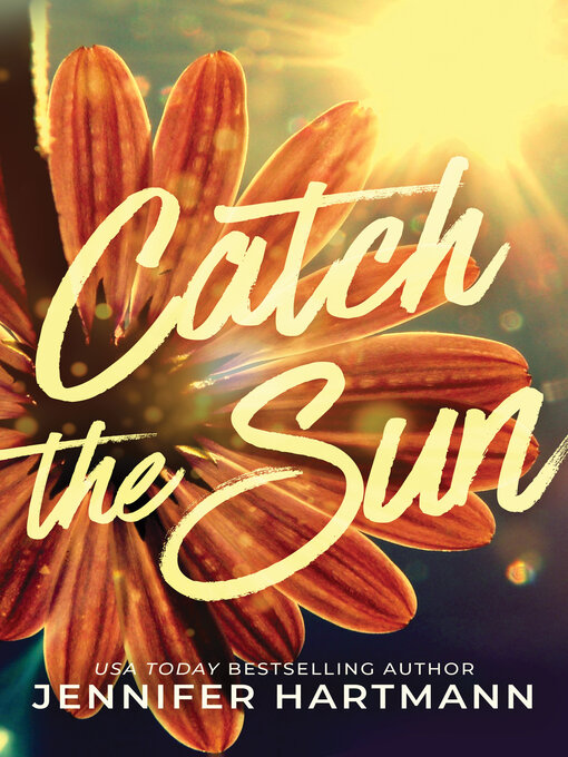 Title details for Catch the Sun by Jennifer Hartmann - Available